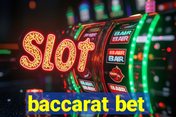 baccarat bet