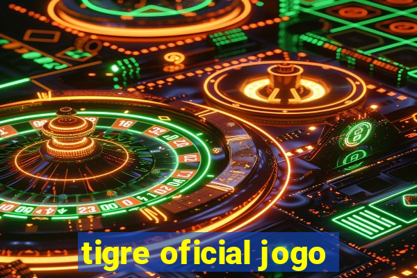 tigre oficial jogo