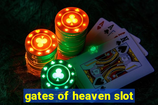 gates of heaven slot