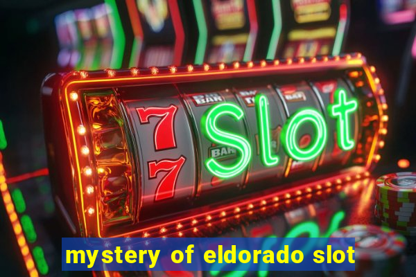 mystery of eldorado slot