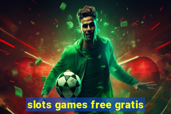 slots games free gratis