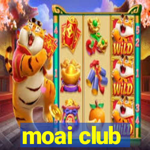 moai club