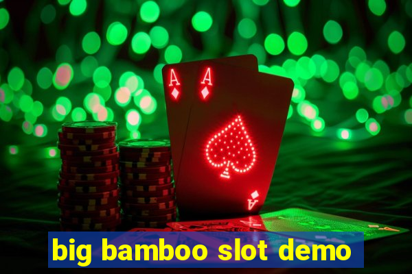 big bamboo slot demo