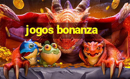 jogos bonanza