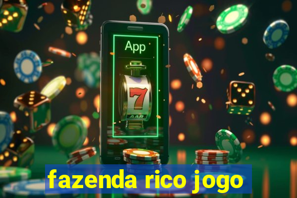 fazenda rico jogo