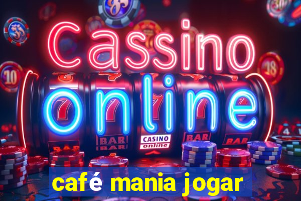 café mania jogar