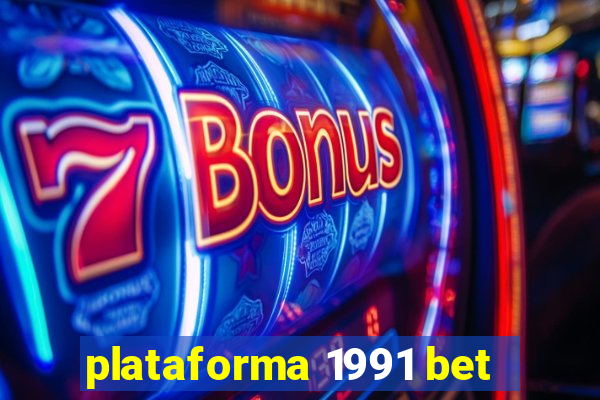 plataforma 1991 bet