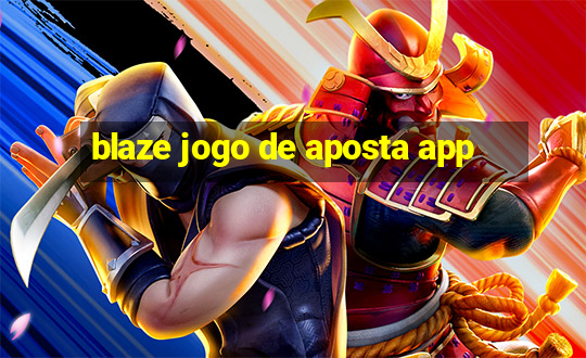 blaze jogo de aposta app