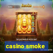 casino smoke