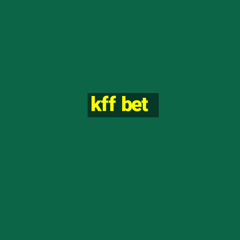 kff bet