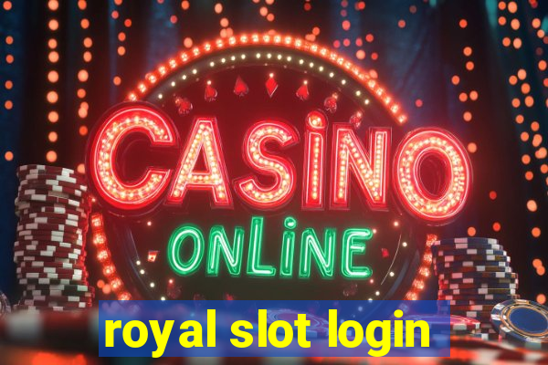 royal slot login