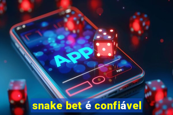 snake bet é confiável