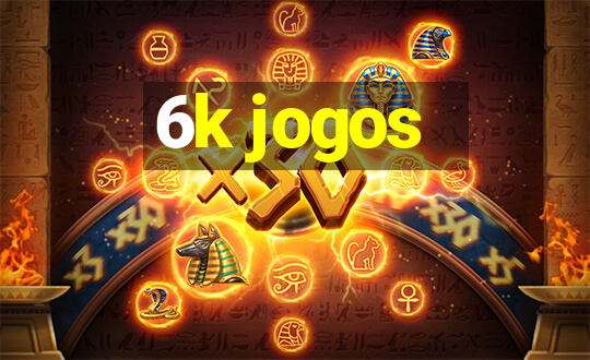 6k jogos