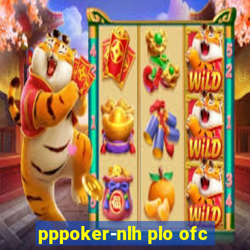 pppoker-nlh plo ofc