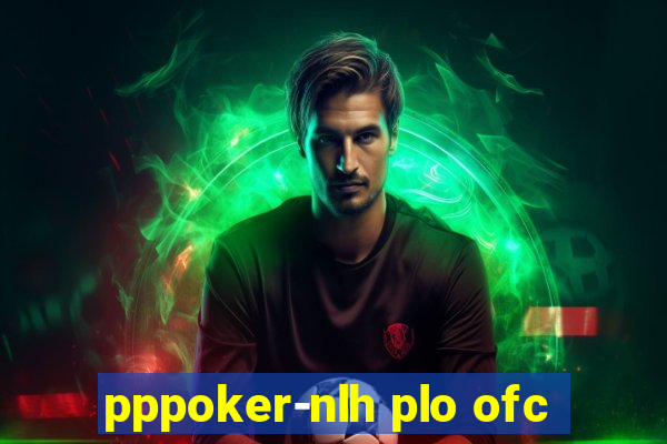 pppoker-nlh plo ofc