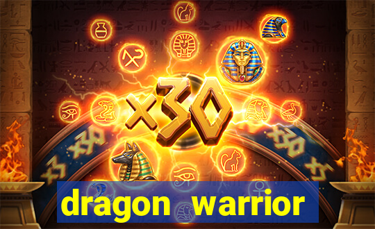 dragon warrior legend champion dinheiro infinito