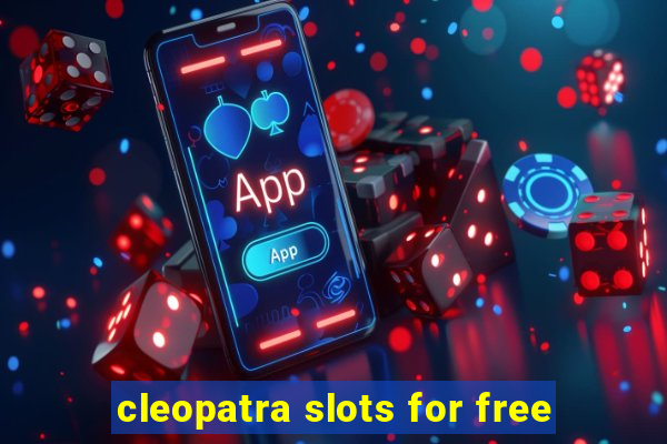 cleopatra slots for free