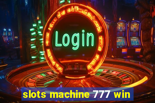 slots machine 777 win