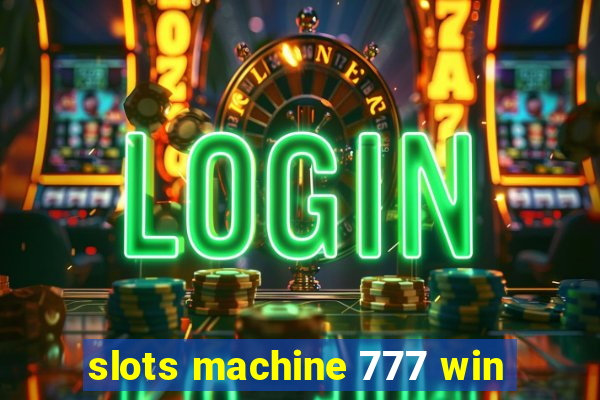 slots machine 777 win