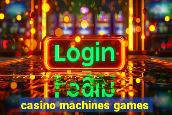 casino machines games