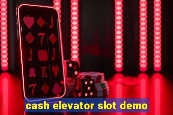 cash elevator slot demo