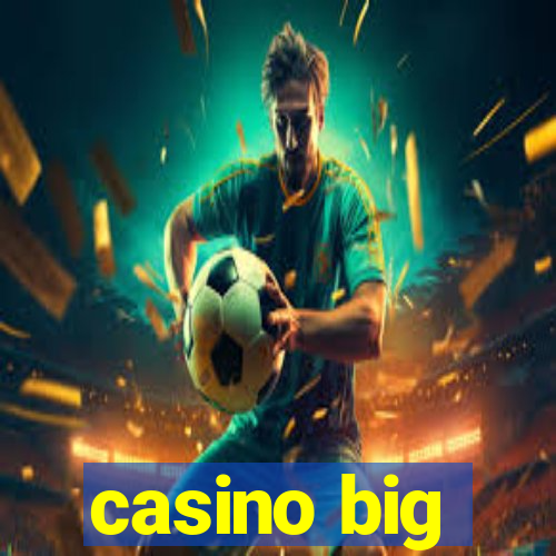 casino big