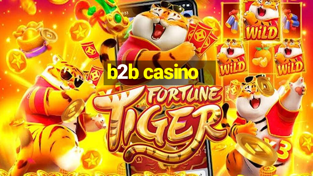 b2b casino