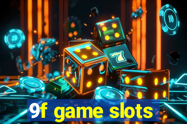 9f game slots