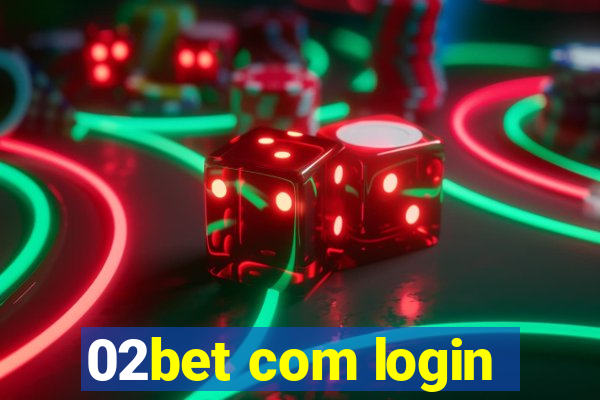 02bet com login