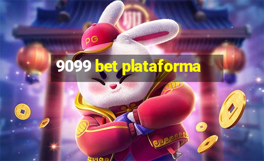 9099 bet plataforma