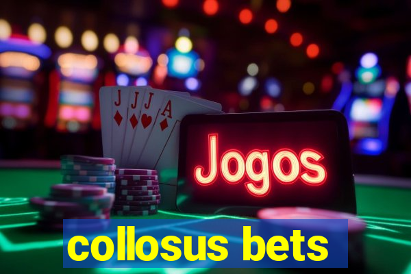 collosus bets