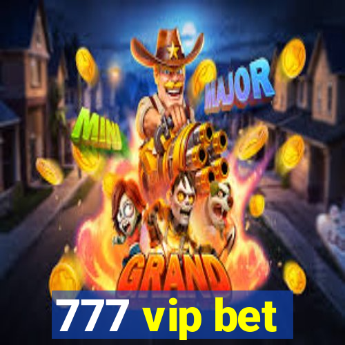 777 vip bet