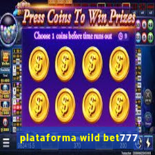 plataforma wild bet777