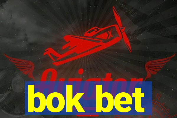 bok bet