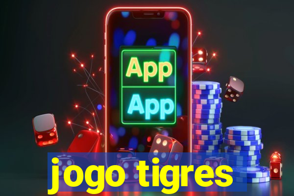 jogo tigres