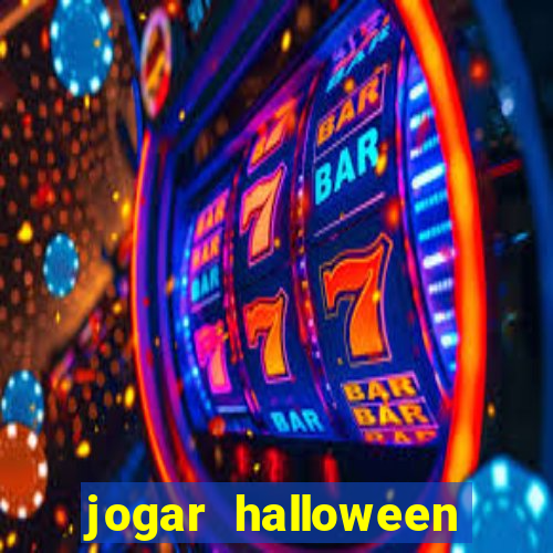 jogar halloween ca莽a niquel gratis