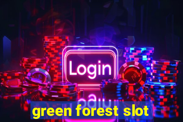 green forest slot