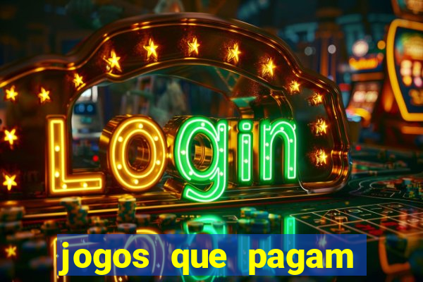 jogos que pagam bem de verdade