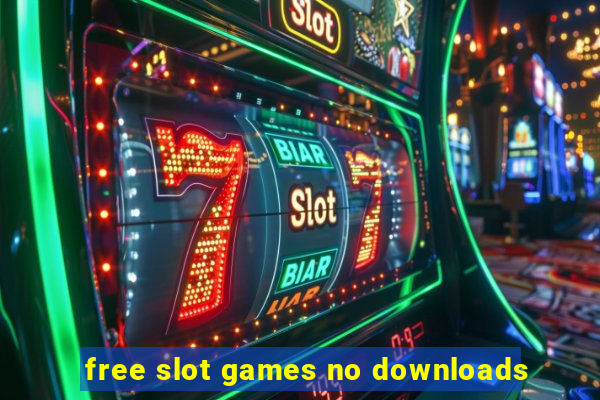 free slot games no downloads