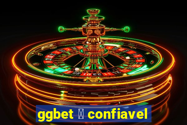 ggbet 茅 confiavel