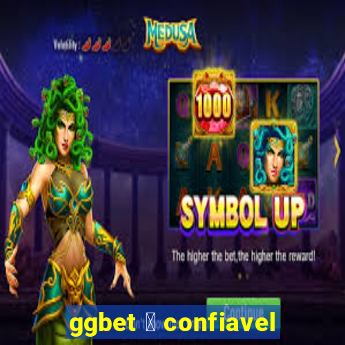 ggbet 茅 confiavel