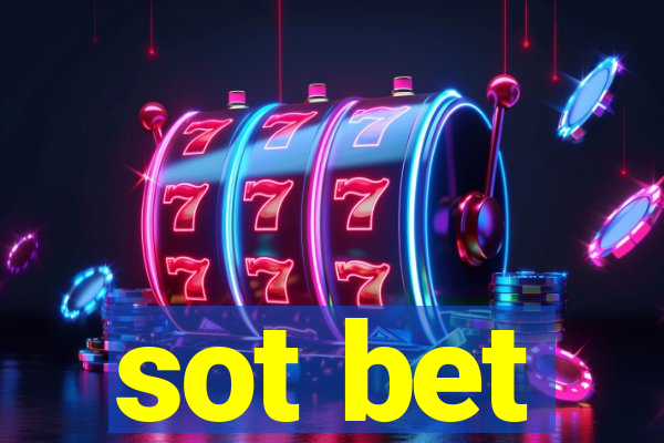 sot bet