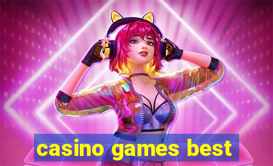 casino games best