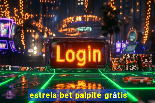 estrela bet palpite grátis