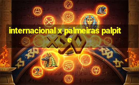 internacional x palmeiras palpite