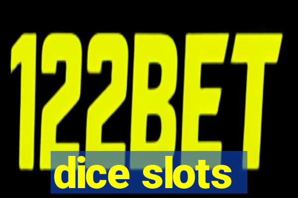 dice slots