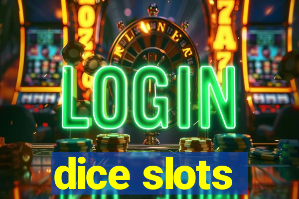 dice slots