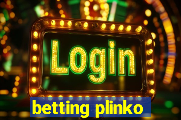 betting plinko