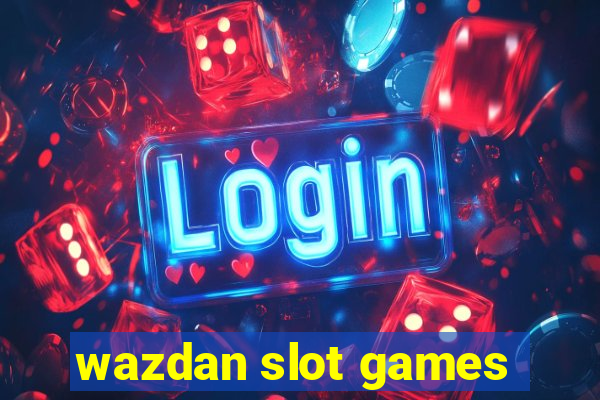 wazdan slot games