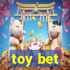 toy bet